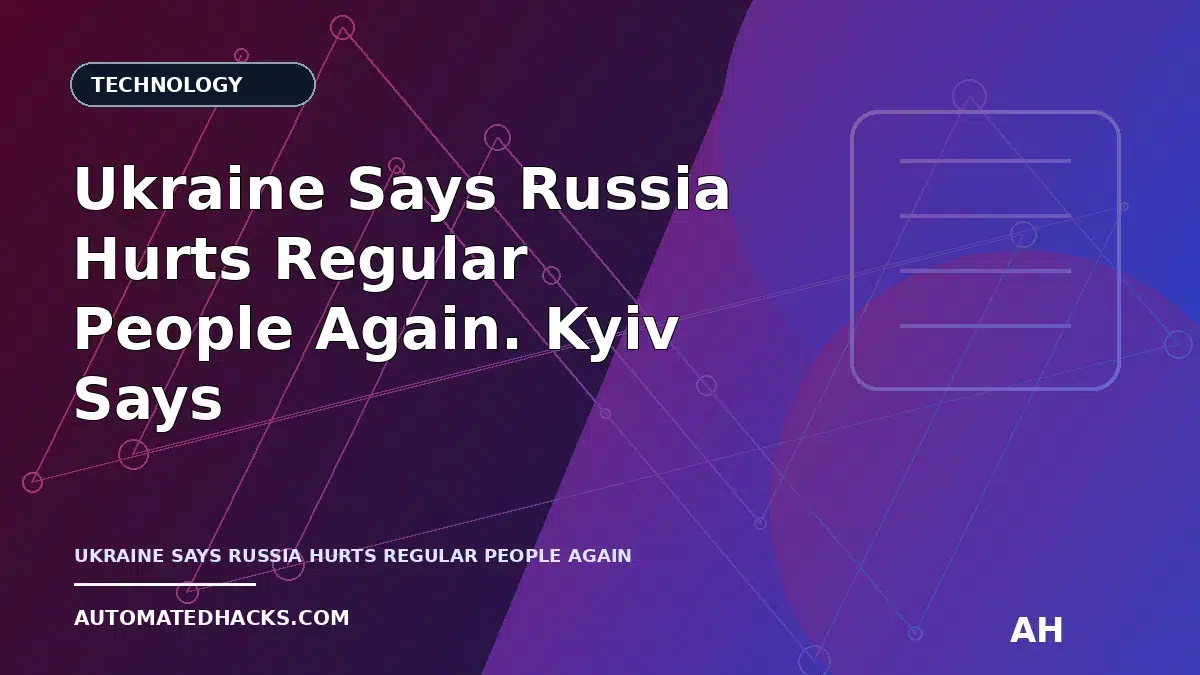 Ukraine Says Russia Hurts Regular People Again. Kyiv Says No to Putin's Short Stop to Fighting. The Strange Ways of