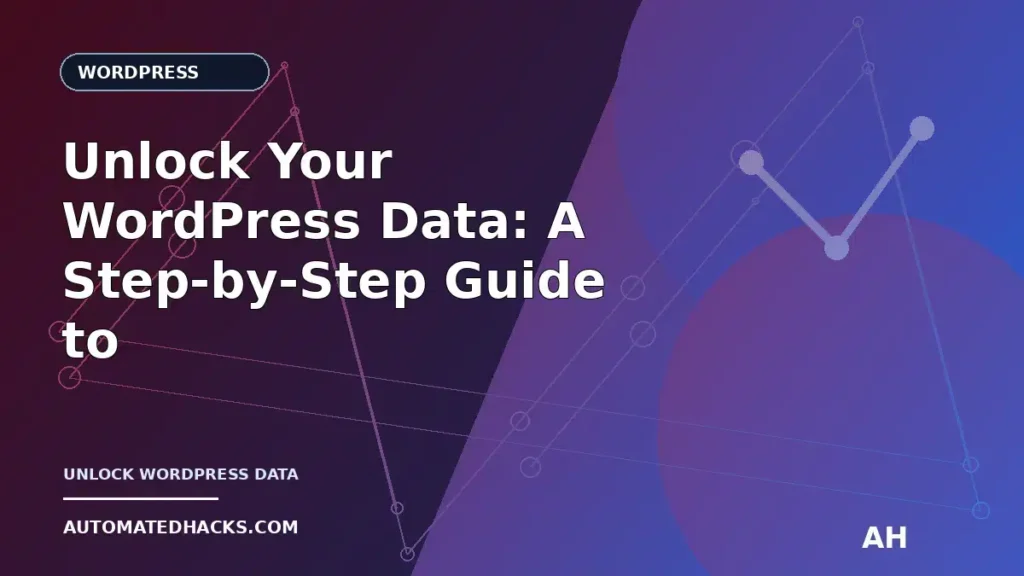 Unlock Your WordPress Data: A Step-by-Step Guide to Building an Android App with the REST API (by AutomatedHacks.com)